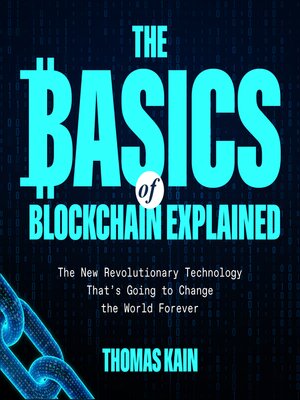 cover image of The Basics of Blockchain Explained